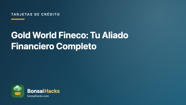 Gold World Fineco: Tu Aliado Financiero Completo – BonsaiHacks